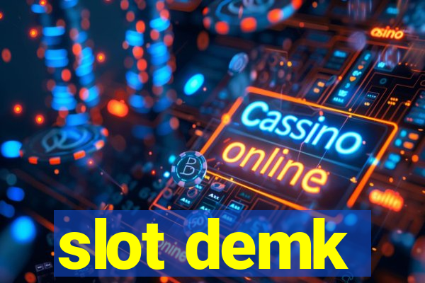 slot demk