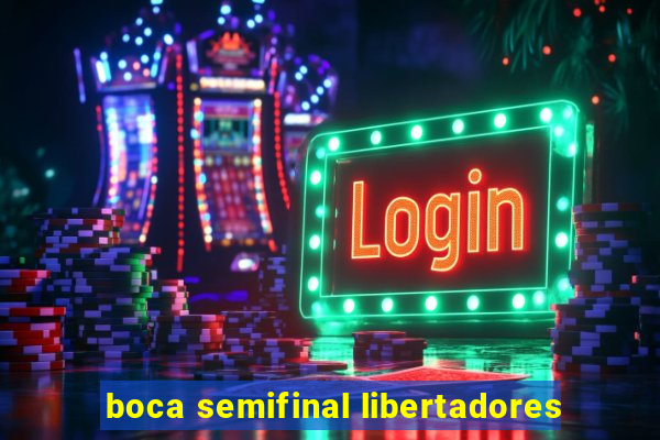 boca semifinal libertadores