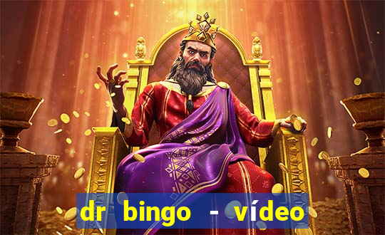 dr bingo - vídeo bingo grátis