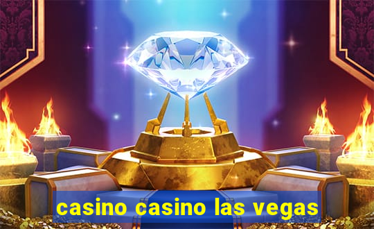 casino casino las vegas