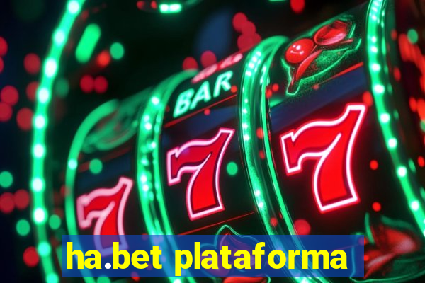 ha.bet plataforma