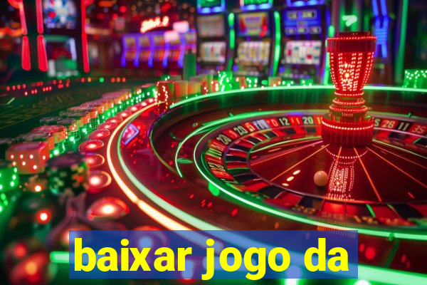 baixar jogo da