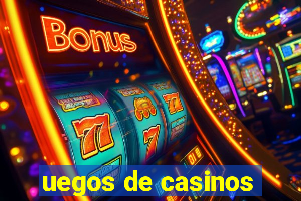 uegos de casinos