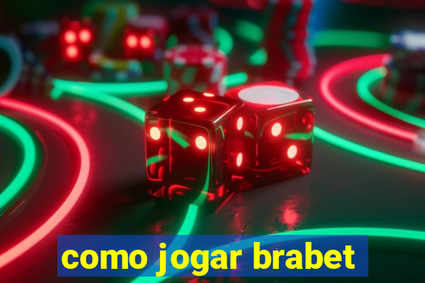 como jogar brabet