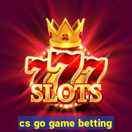 cs go game betting