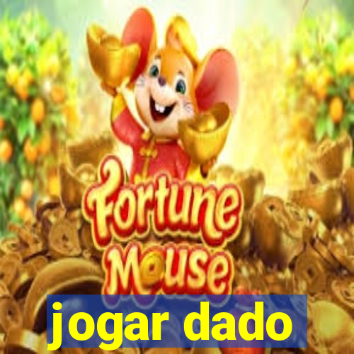 jogar dado