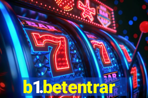 b1.betentrar