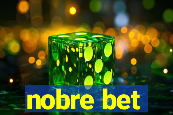 nobre bet