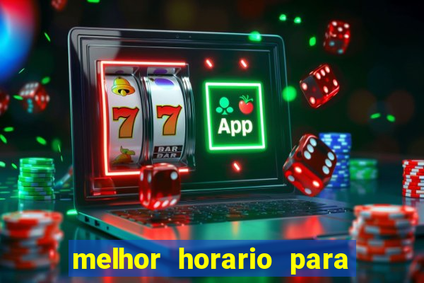 melhor horario para jogar spicy bet