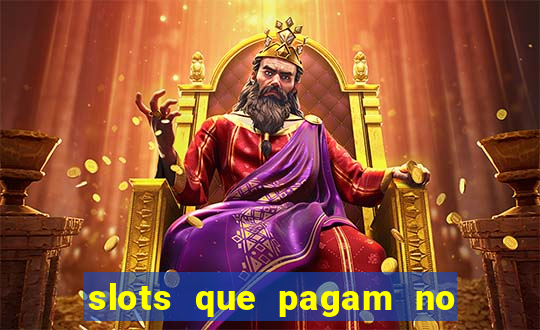 slots que pagam no cadastro sem depósito