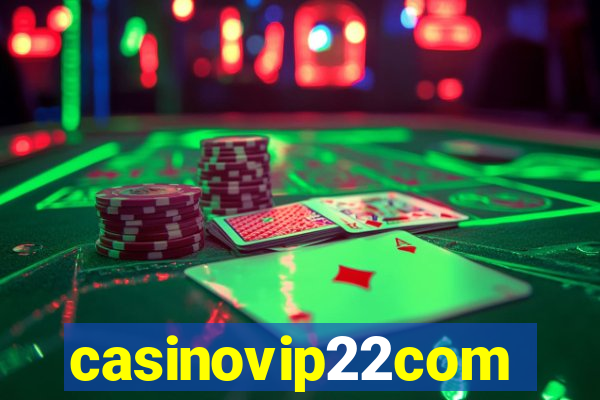 casinovip22com