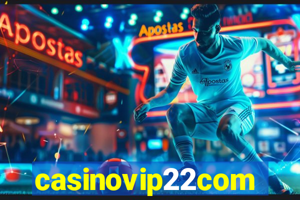 casinovip22com