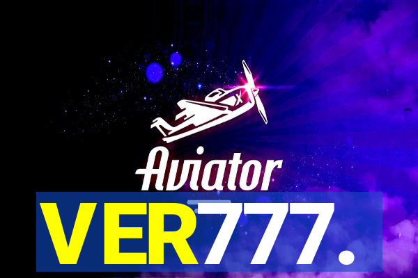 VER777.