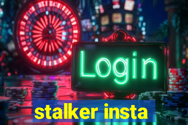 stalker insta