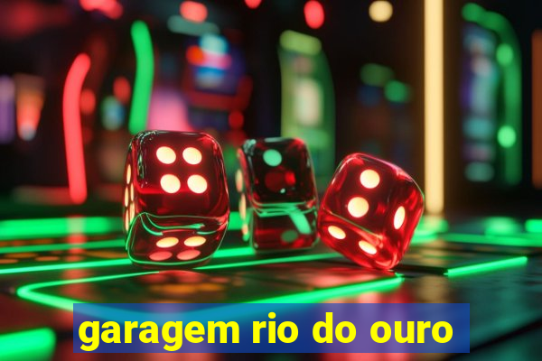 garagem rio do ouro