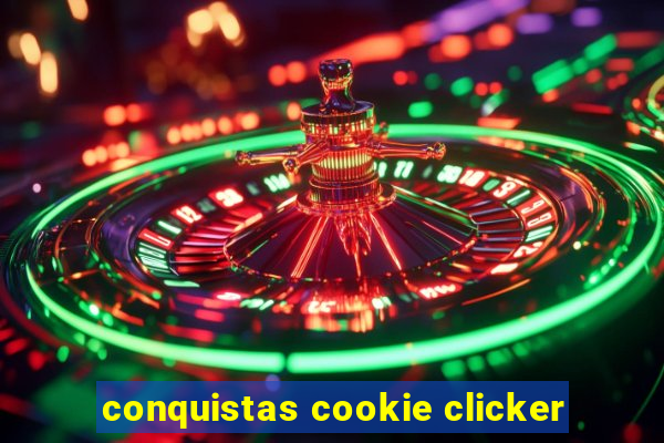 conquistas cookie clicker