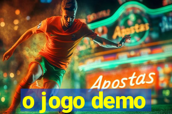 o jogo demo