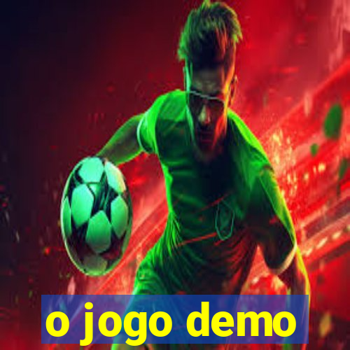 o jogo demo