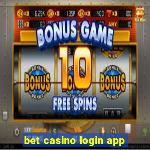 bet casino login app