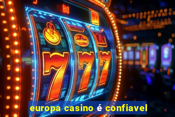 europa casino é confiavel