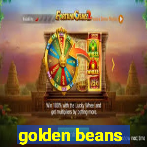 golden beans