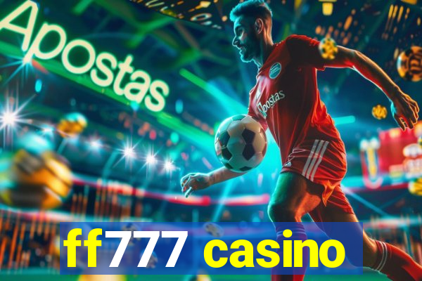 ff777 casino