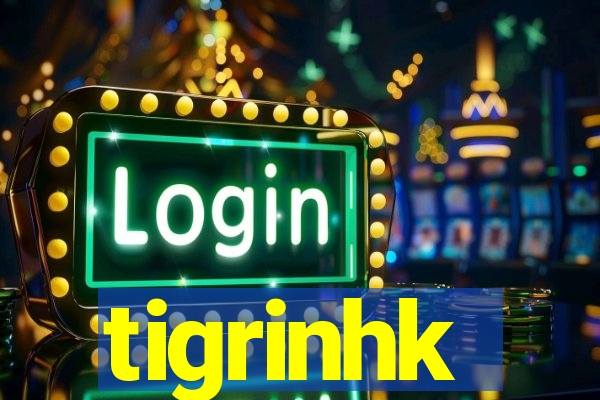 tigrinhk