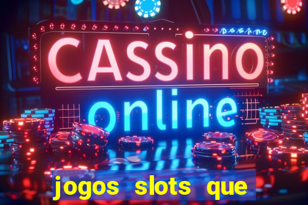 jogos slots que estao pagando