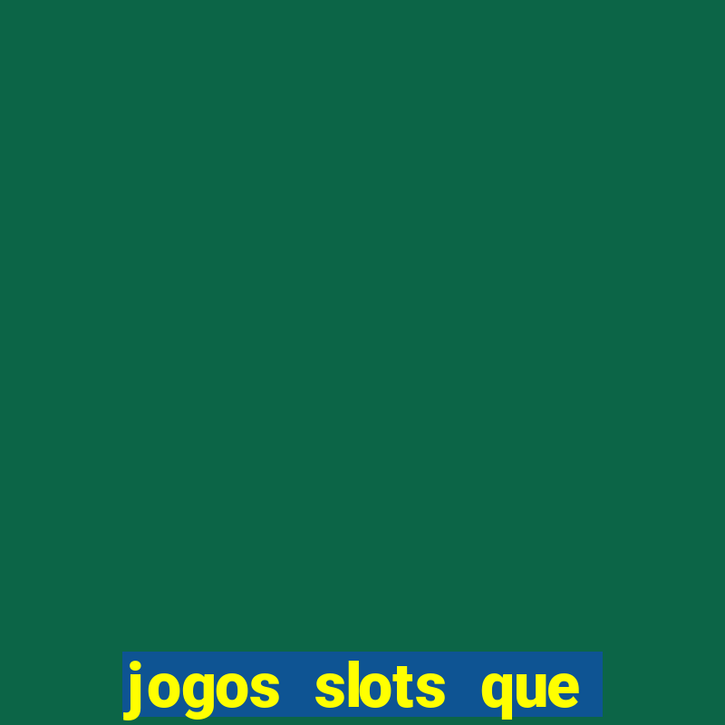 jogos slots que estao pagando