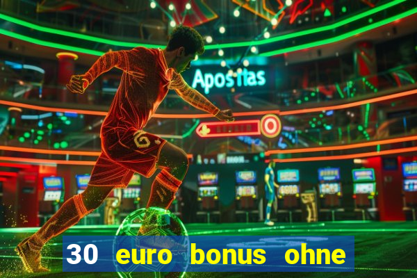 30 euro bonus ohne einzahlung casino