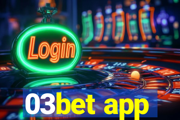 03bet app