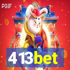 413bet