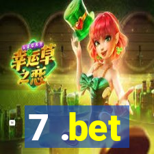 7 .bet