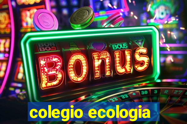 colegio ecologia