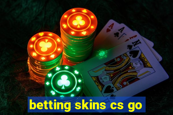 betting skins cs go