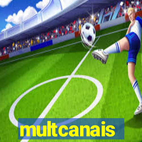 multcanais