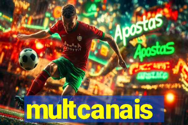 multcanais