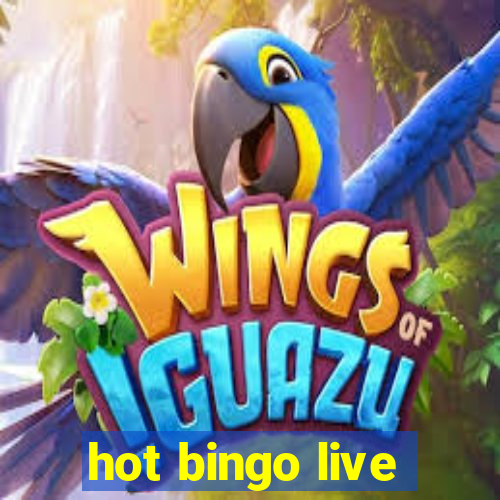 hot bingo live