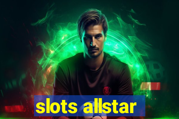 slots allstar