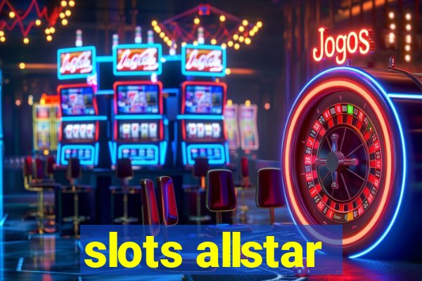 slots allstar