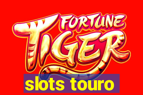 slots touro