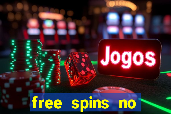 free spins no deposit online casino