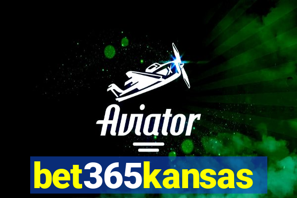 bet365kansas