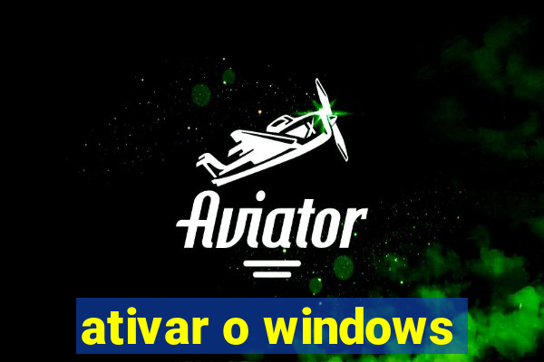 ativar o windows