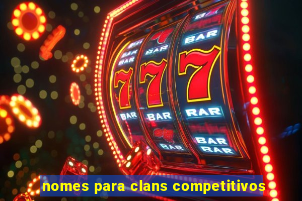 nomes para clans competitivos