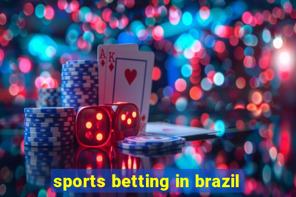 sports betting in brazil