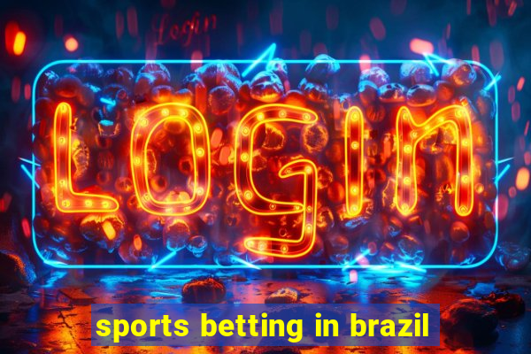 sports betting in brazil