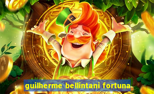 guilherme bellintani fortuna