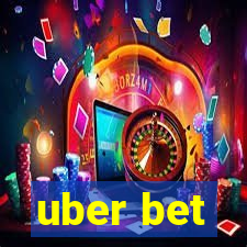 uber bet