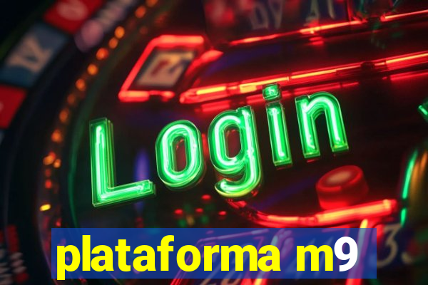 plataforma m9